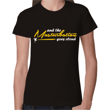 Women T-Shirt And the masturbation goes cloud | T-Shirts & Hoodies στο Gadget Box