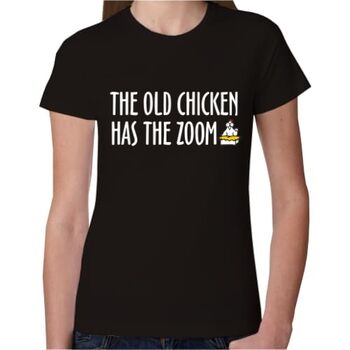 Γυναικείο T-Shirt Η γριά η κότα έχει το ζουμί | T-Shirts & Hoodies στο Gadget Box
