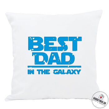 Μαξιλάρι Best Dad in the Galaxy | Είδη Σπιτιού στο Gadget Box