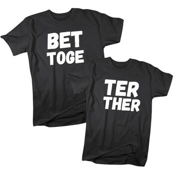 T Shirts για Ζευγάρια Better Together | T-Shirts στο Gadget Box
