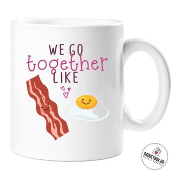 Κούπα We go together like eggs and bacon | Κούπες στο Gadget Box