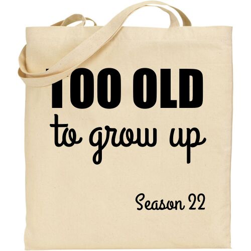 Τσάντα Too old to Grow up για γενέθλια! | Αξεσουάρ  στο Gadget Box